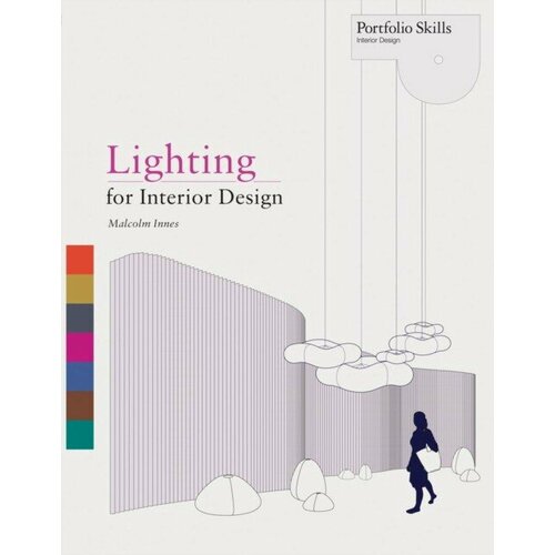 Innes, Malcolm "Lighting for Interior Design"