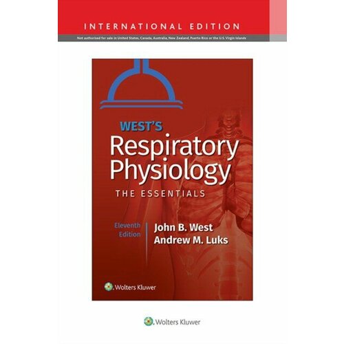 John B. West, Andrew M. Luks "West's Respiratory Physiology, Edition: 11"