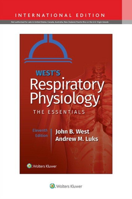 John B. West, Andrew M. Luks "West's Respiratory Physiology, Edition: 11"