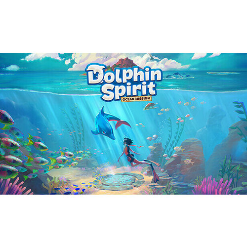 Игра Dolphin Spirit: Ocean Mission для PC (STEAM) (электронная версия)