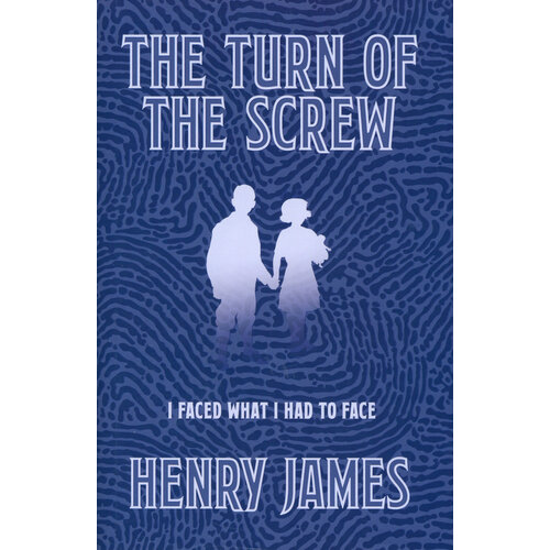 The Turn of the Screw | James Henry