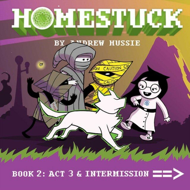 Hussie Andrew "Homestuck: Book 2: ACT 3 & Intermission"