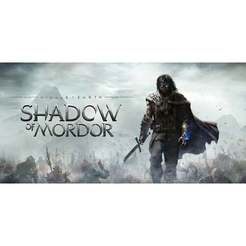 Middle-earth: Shadow of Mordor | Steam | Все страны игра middle earth shadow of war definitive edition для pc активация steam электронный ключ