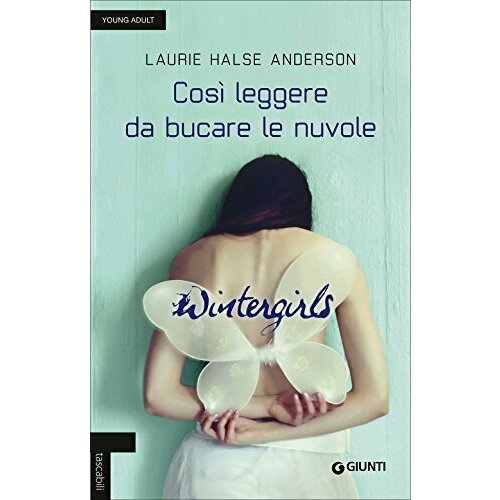 Wintergirls. Cosi leggere da bucare le nuvole