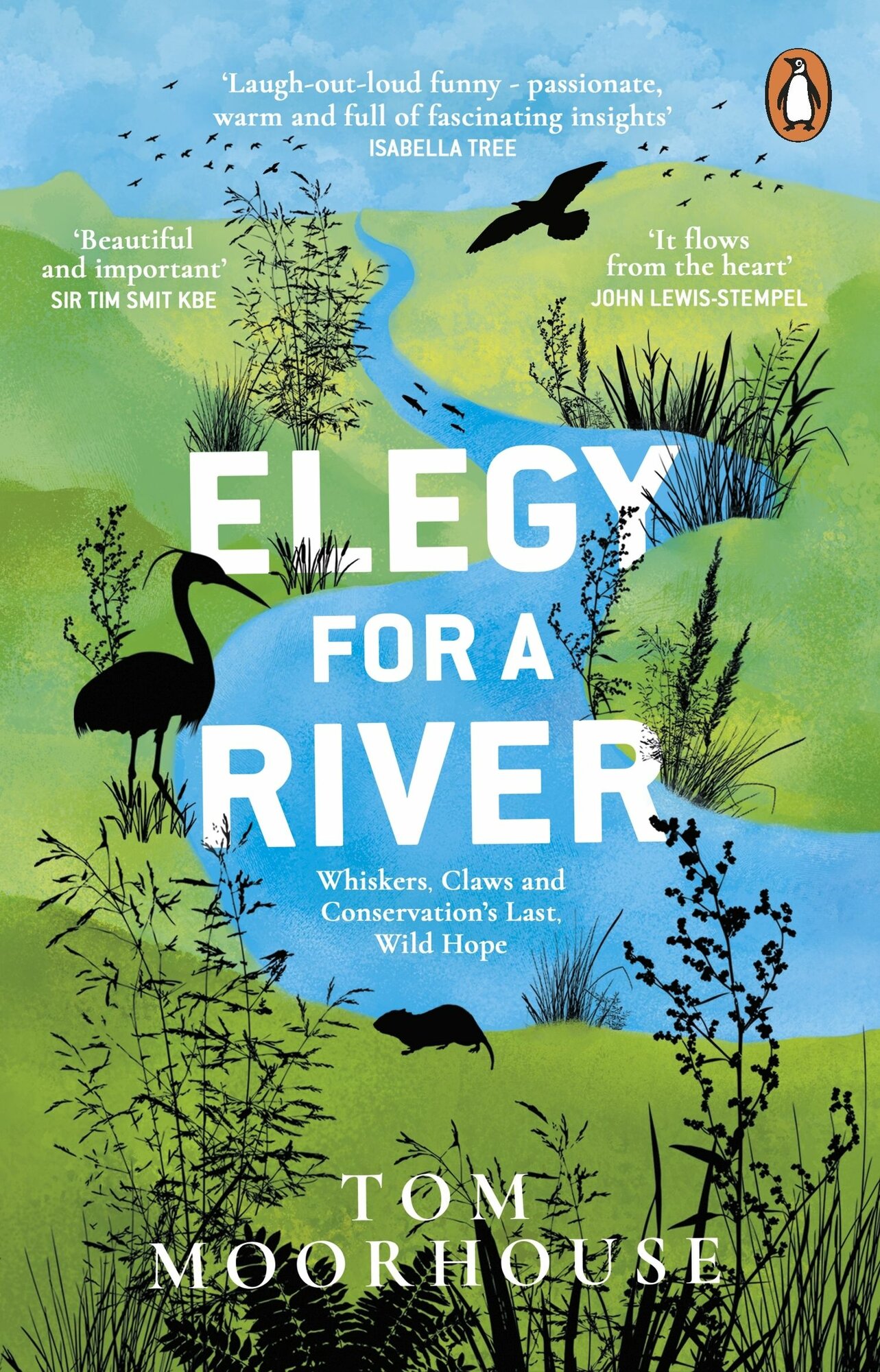 Elegy For a River  Whiskers  Claws and Conservation s Last  Wild Hope   Книга на Английском