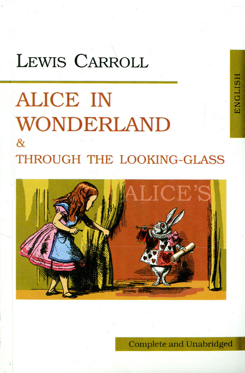 Alice in Wonderland and Through the Looking-Glass - фото №2
