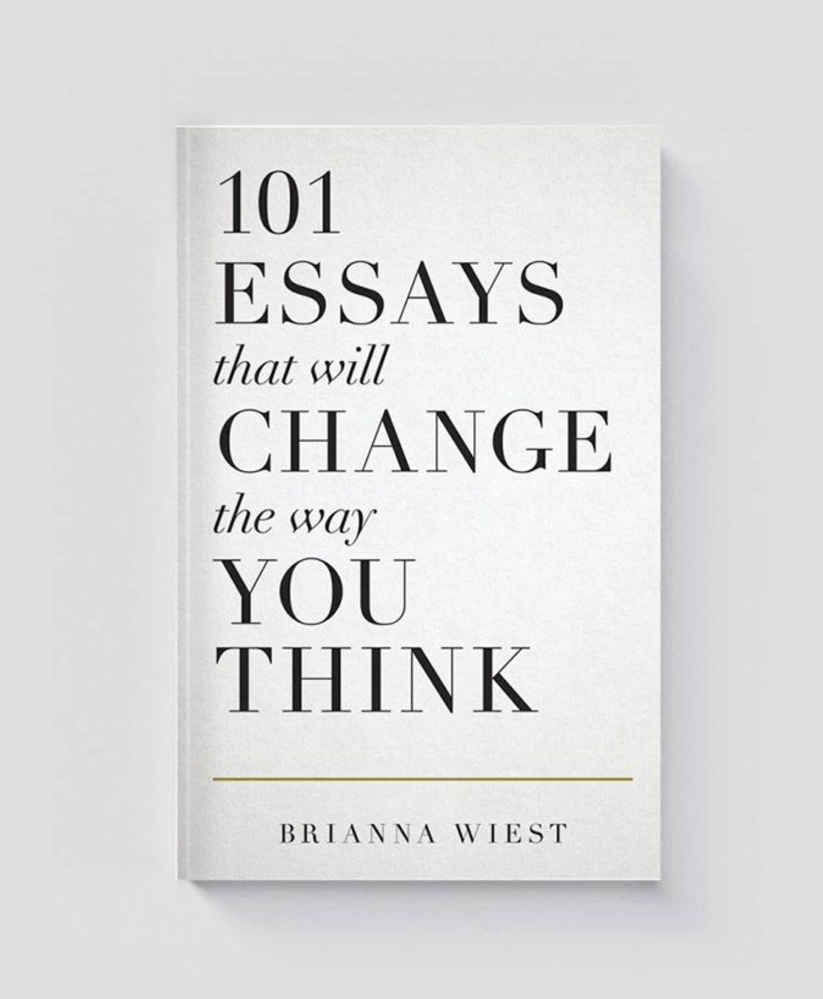 Книга на английском языке 101 ESSAYS that will CHANGE the way YOU THINK by Brianna Wiest