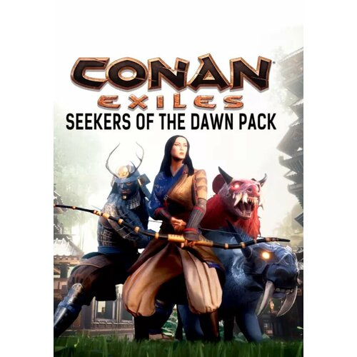 Conan Exiles: Seekers of the Dawn Pack DLC (Steam; PC; Регион активации РФ, СНГ, Турция) solasta crown of the magister supporter pack dlc steam pc регион активации рф снг
