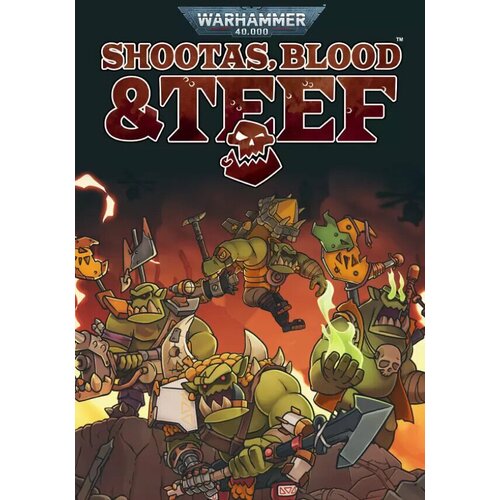 Warhammer 40,000: Shootas, Blood & Teef (Steam; PC; Регион активации ROW)