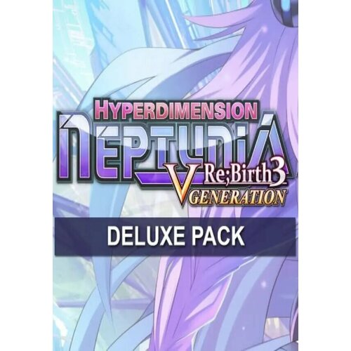 Hyperdimension Neptunia Re; Birth3 - Deluxe Pack DLC (Steam; PC; Регион активации РФ, СНГ)