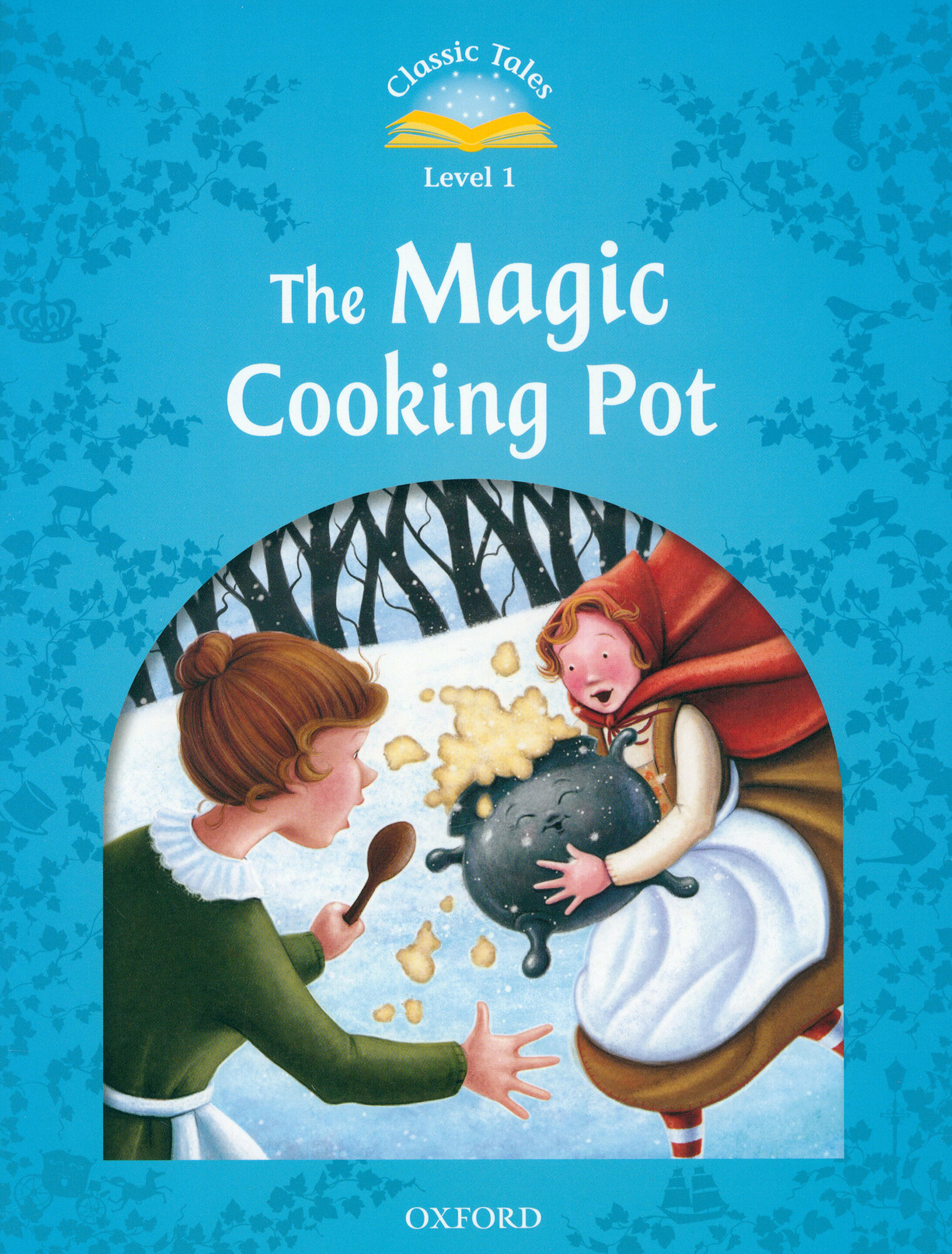 Classic Tales Second Edition: Level 1: The Magic Cooking Pot - фото №3