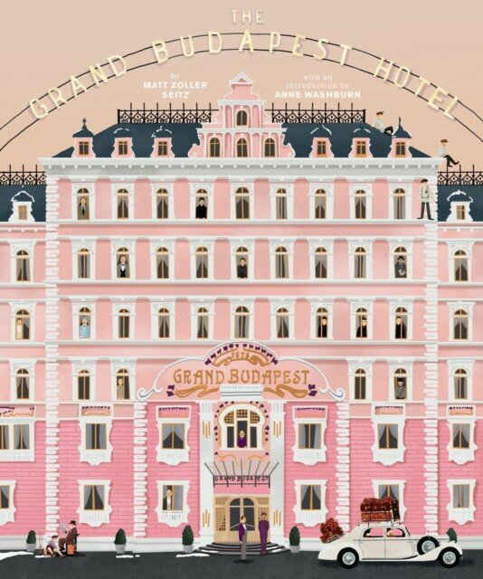 Seitz Matt Zoller "The Wes Anderson Collection: The Grand Budapest Hotel"