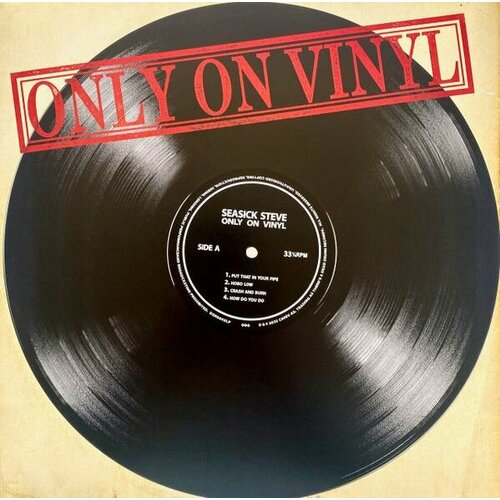Виниловая пластинка: Seasick Steve - Only On Vinyl (color) (LP) 4050538426076 виниловая пластинка seasick steve can u cook