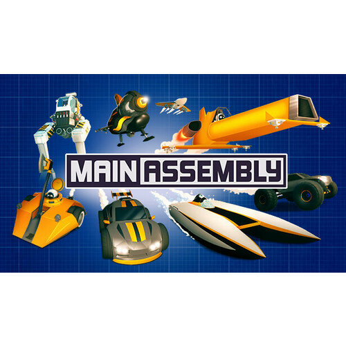Игра Main Assembly для PC (STEAM) (электронная версия)