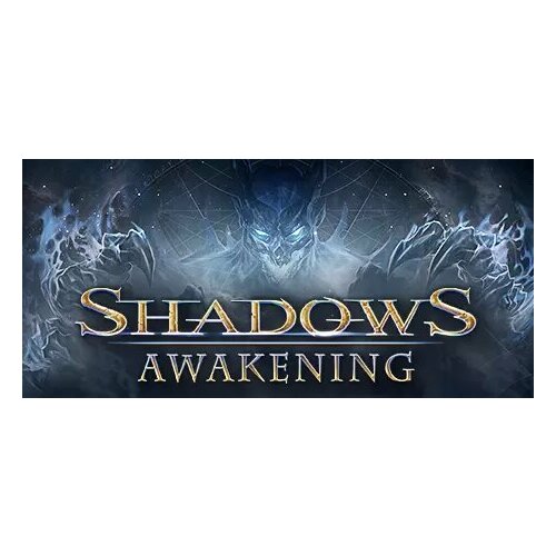 Shadows: Awakening (Steam; PC; Регион активации ROW)