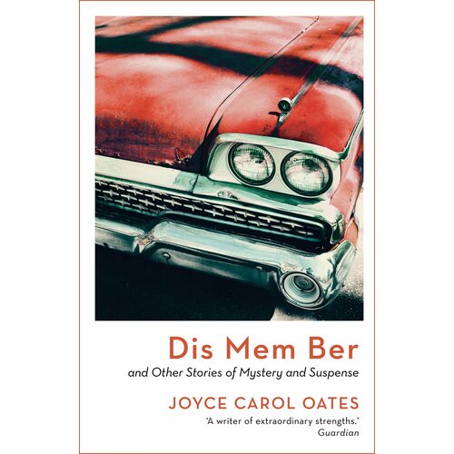 Dis Mem Ber | Oates Joyce Carol