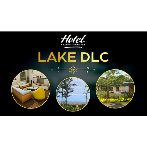 Дополнение Hotel: A Resort Simulator - Lake DLC для PC (STEAM) (электронная версия) дополнение kingdom come deliverance – a woman s lot для pc steam электронная версия