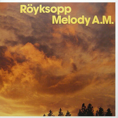 Royksopp Виниловая пластинка Royksopp Melody A.M.