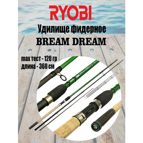 bream dream Удилище фидерное RYOBI BREAM DREAM 3,60m 60-120g IM8