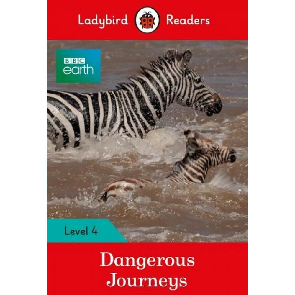 BBC Earth. Dangerous Journeys. Level 4 - фото №1