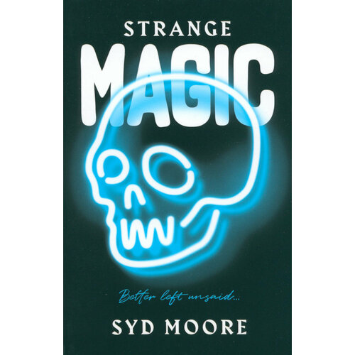 Strange Magic | Moore Syd
