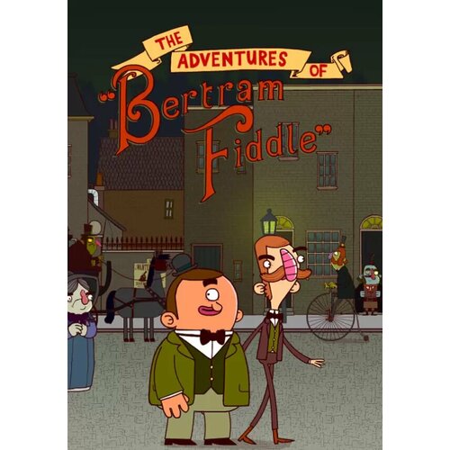 Adventures of Bertram Fiddle 1: A Dreadly Business (Steam; Mac; Регион активации все страны)