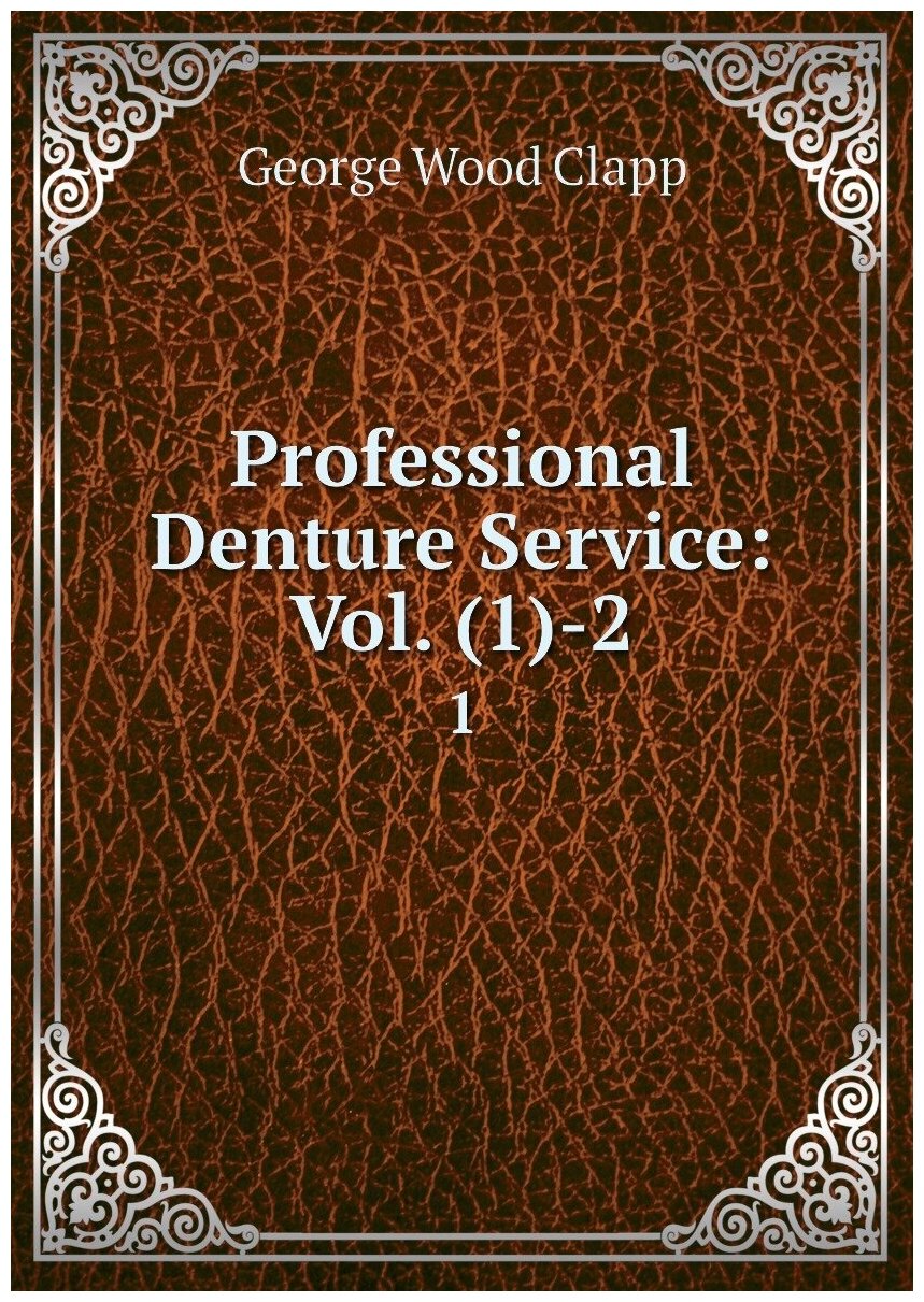 Professional Denture Service  Vol   1  2  1
