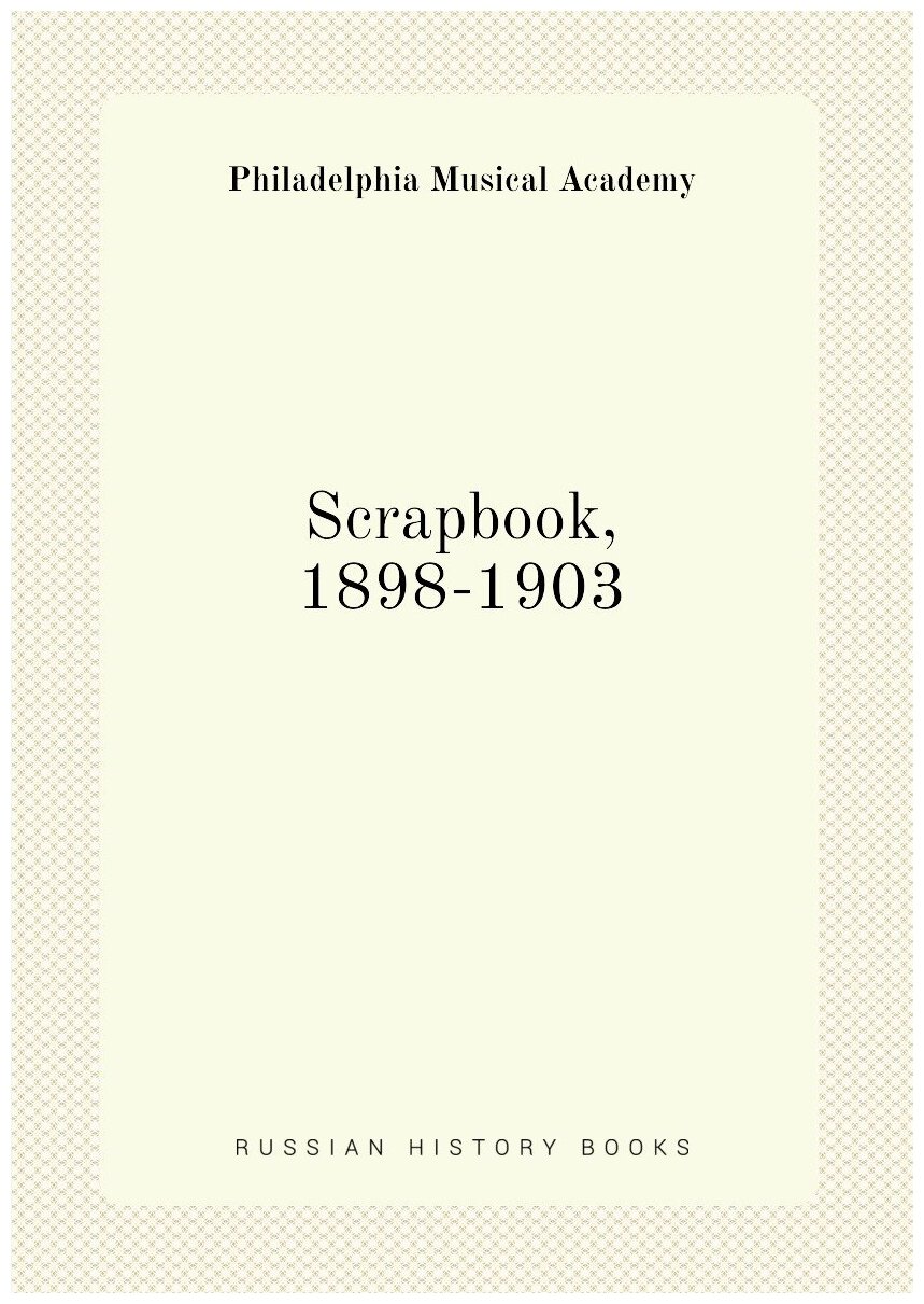 Scrapbook, 1898-1903