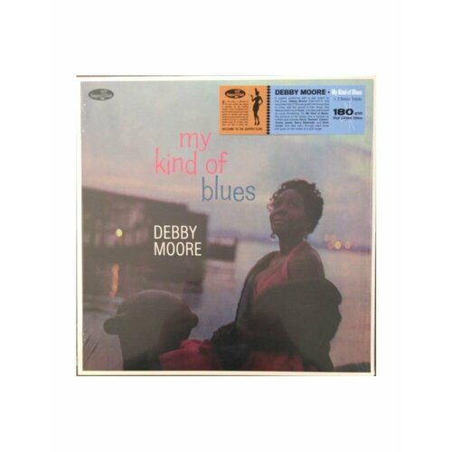 Виниловая пластинка Moore, Debby, My Kind Of Blues (8435723700586)