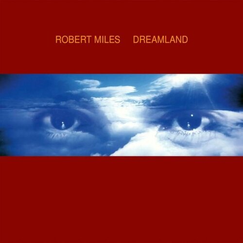 ROBERT MILES - DREAMLAND (2LP) виниловая пластинка виниловая пластинка miles robert dreamland