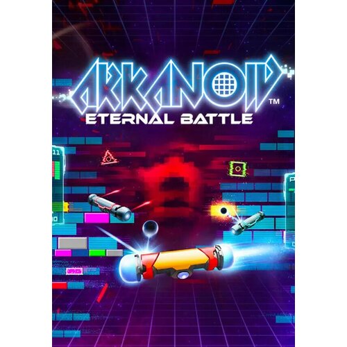 Arkanoid - Eternal Battle (Steam; PC; Регион активации все страны)