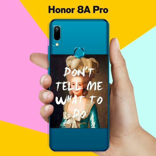 Силиконовый чехол Не указывай на Honor 8A Pro силиконовый чехол не указывай на honor 8x