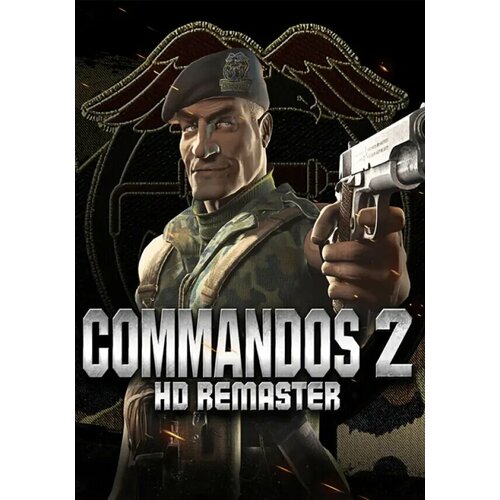 Commandos 2 HD Remaster (Steam; PC; Регион активации РФ, СНГ)