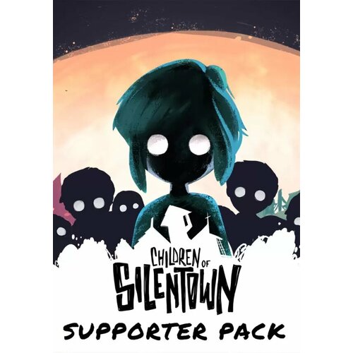 Children of Silentown - Supporter Pack (Steam; PC; Регион активации Россия и СНГ)