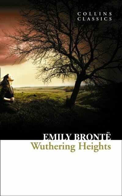 Bronte, Emily "Wuthering Heights"