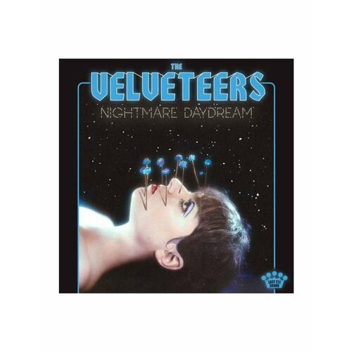 Виниловая пластинка Velveteers, The, Nightmare Daydream (0888072272385)