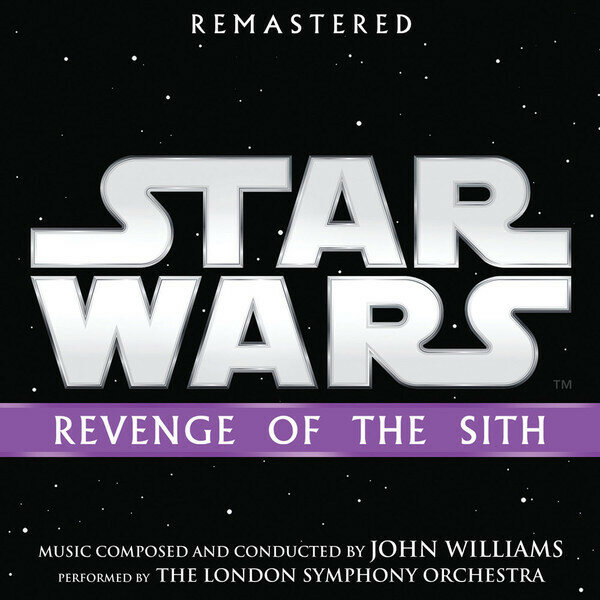 AudioCD Звёздные войны. Эпизод III: Месть ситхов. Саундтрек. John Williams, The London Symphony Orchestra. Star Wars: Revenge Of The Sith (CD, Remastered)