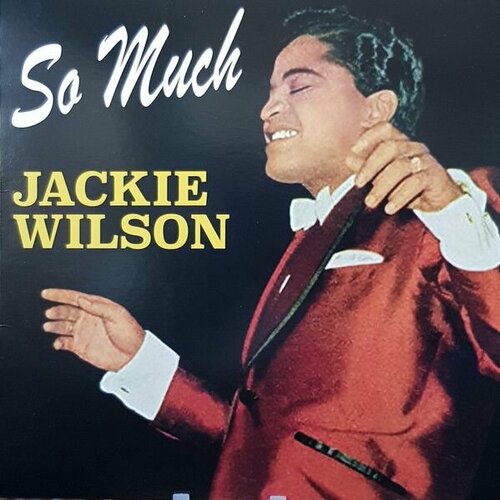 supermax rhythm of soul part i dvd Виниловая пластинка Jackie Wilson. So Much (LP, Limited Edition, Remastered, Stereo, 180 gram)