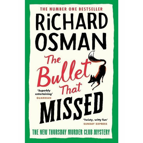 The Bullet That Missed (Osman Richard) Клуб убийств по ричард осман the thursday murder club