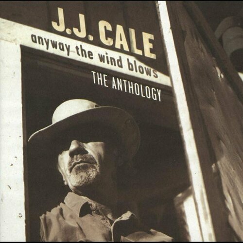 Компакт-диск Warner J.J. Cale – Anyway The Wind Blows - The Anthology (2CD) afram p ред the botanists sticker anthology