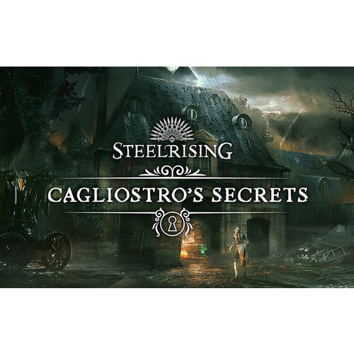 Steelrising - Cagliostro's Secrets (Steam; PC; Регион активации РФ, СНГ)