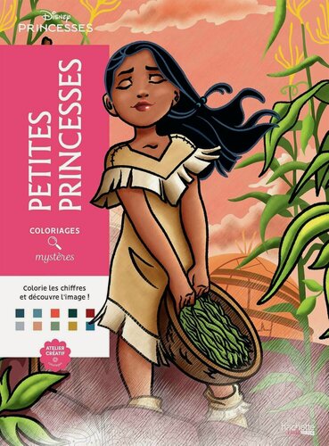 Изображение товара Alexandre Karam. Coloriages mysteres Disney Petites princesses Раскраска Волшебный мир Диснея Маленькие принцессы /Книги на английском языке