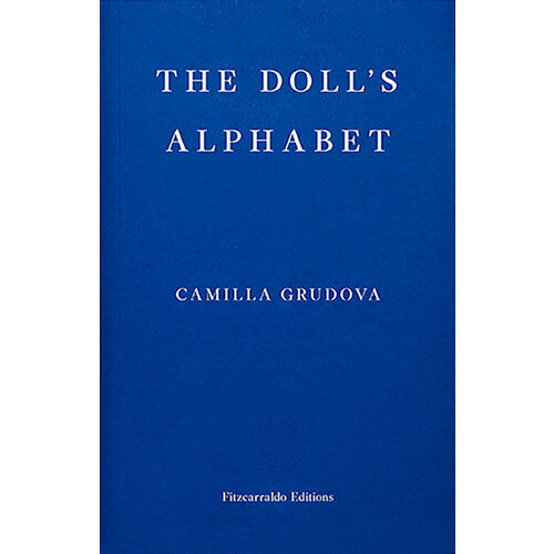The Doll’s Alphabet | Grudova Camilla
