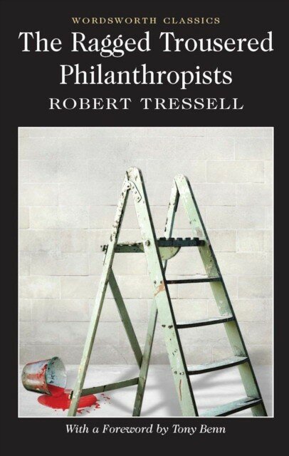 Tressell Robert "Ragged Trousered Philanthropists"