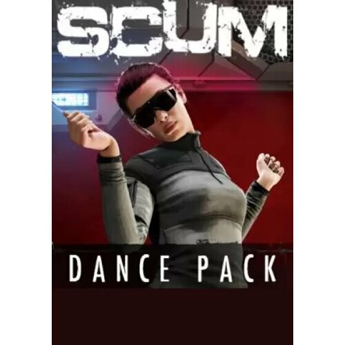 SCUM: Dance Pack DLC (Steam; PC; Регион активации РФ, СНГ) ridge racer unbounded full pack steam pc регион активации рф снг