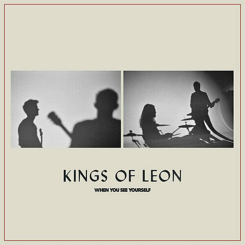 Kings Of Leon - When You See Yourself / Новая виниловая пластинка