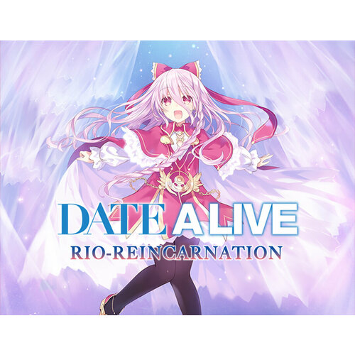 DATE A LIVE Rio Reincarnation 725₽