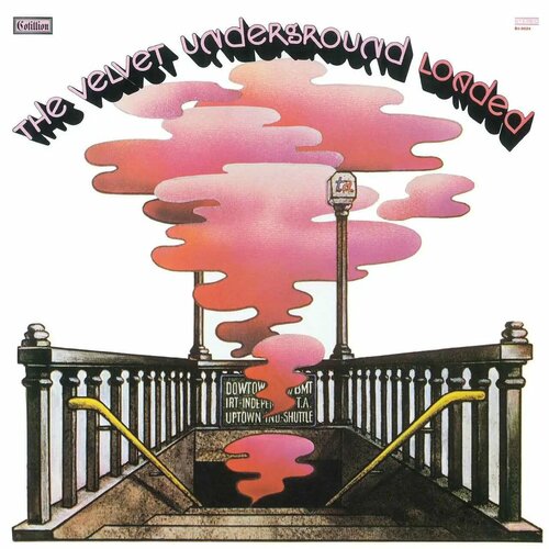 THE VELVET UNDERGROUND - LOADED (LP) виниловая пластинка velvet underground velvet underground loaded