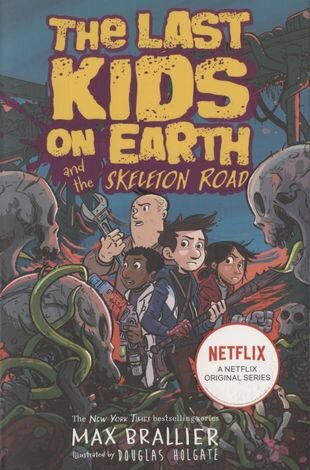 Last Kids on Earth and the Skeleton Road - фото №1