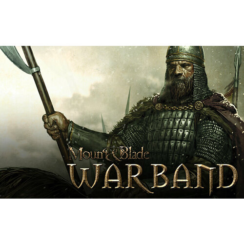 Mount Blade Warband Steam PC Регион активации РФ 353₽